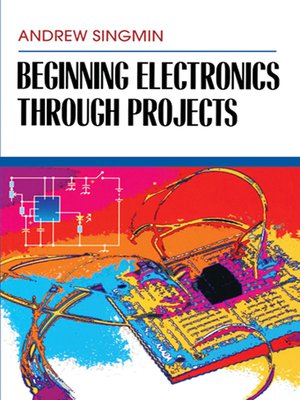 cover image of Beginning Electronics Through Projects